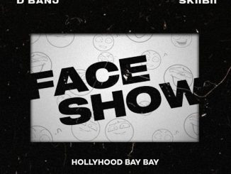 D’Banj – Face Show (feat. Skiibii, Hollywood Bay Bay)