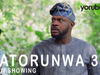 Latorunwa Part 3 – Yoruba Movie 2022